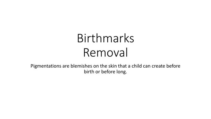 birthmarks removal