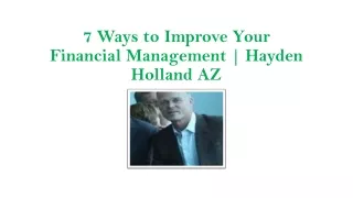 7 Ways to Improve Your Financial Management | Hayden Holland AZ
