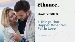 5 Things That Happen When You Fall in Love