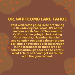 Dr Whitcomb Lake Tahoe  Going To Be Practicing