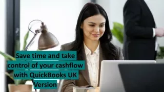 Save time and take control of your cashflow with QuickBooks UK Version
