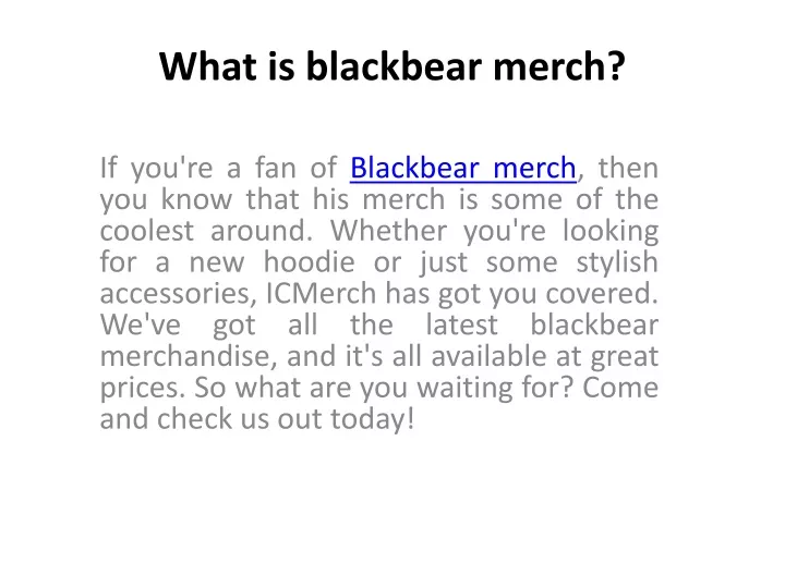 what is blackbear merch