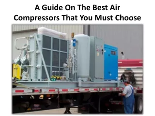 Some of the ways that Air compressors are used and put to use