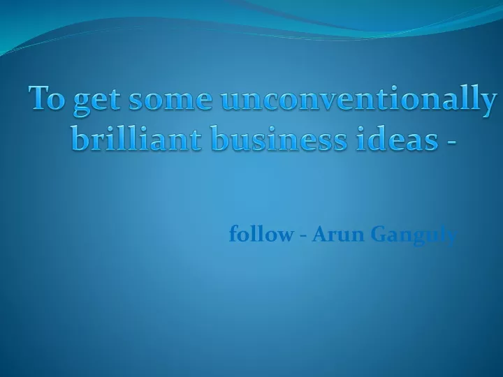 follow arun ganguly