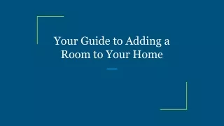 your guide to adding a room to your home