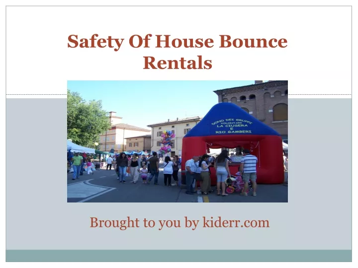 safety of house bounce rentals