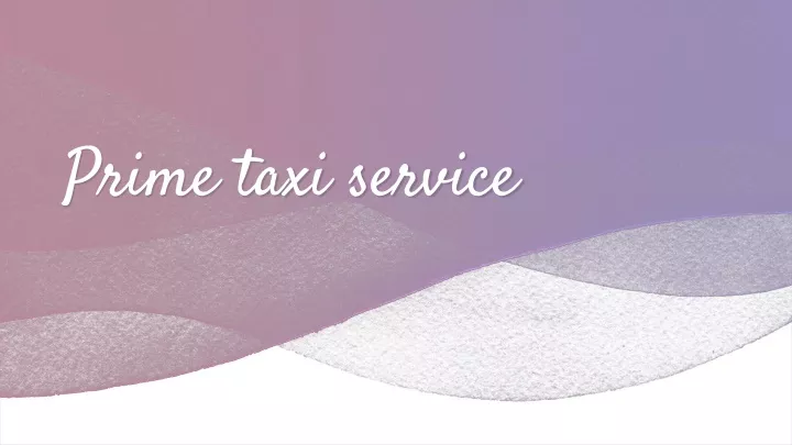 prime taxi service