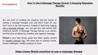 How To Use A Massage Therapy Device? 4 Amazing Relaxation Benefits