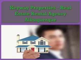 Keyway Properties - Real Estate Rental Agency Albuquerque