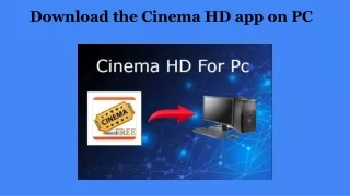 Download the Cinema HD app on PC (1)