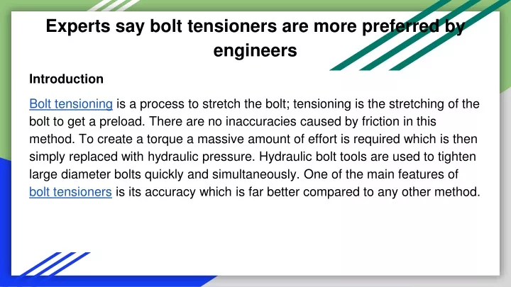 experts say bolt tensioners are more preferred