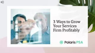 Grow Your Professional Services Firm Profitably with Polaris PSA