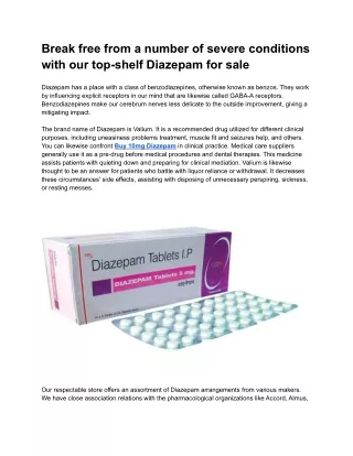 Break free from a number of severe conditions with our top-shelf Diazepam for sale