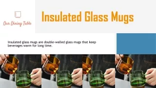 Insulated Glass Mugs