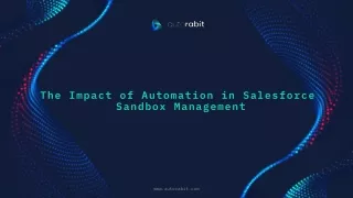 The Impact of Automation in Salesforce Sandbox Management