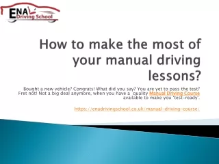 How to make the most of your manual driving lessons?