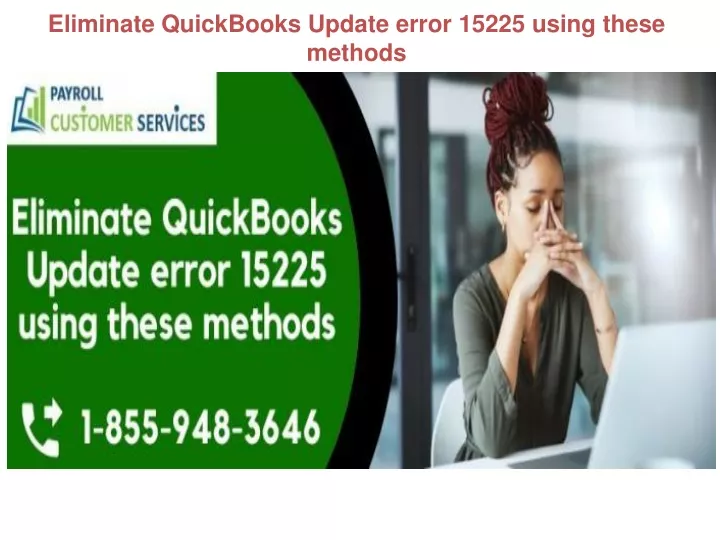 eliminate quickbooks update error 15225 using these methods