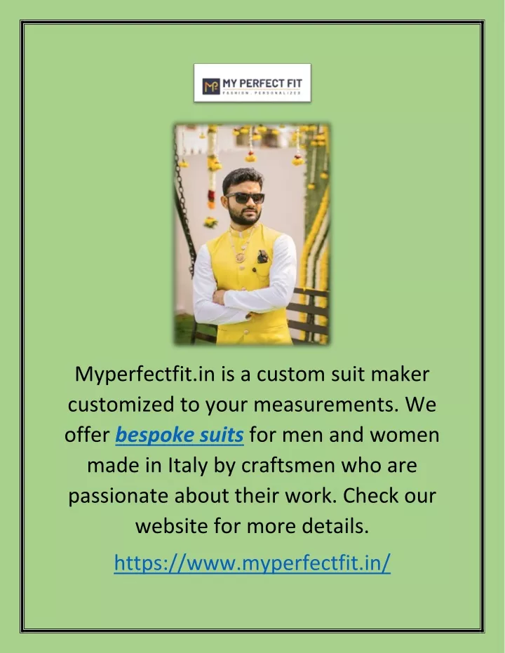 myperfectfit in is a custom suit maker customized