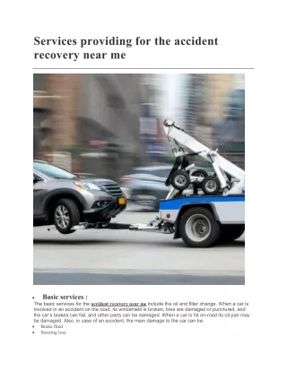 Services providing for the accident recovery near me