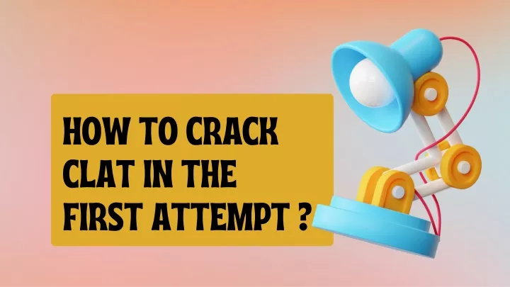 how to crack clat in the first attempt