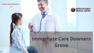 Immediate Care Downers Grove