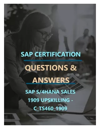 SAP S-4HANA SALES 1909 UPSKILLING (C_TS460_1909) FREE QUESTIONS AND ANSWERS PDF