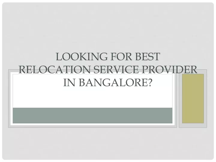 looking for best relocation service provider in bangalore