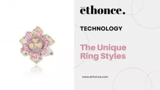 The Unique Ring Styles