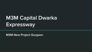 M3M Capital Dwarka Expressway