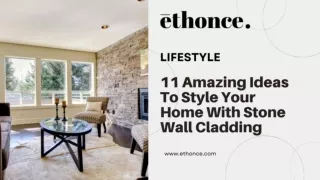 11 Amazing Ideas To Style Your Home With Stone Wall Cladding