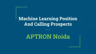 machine learning position and calling prospects