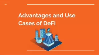 Advantages and Use Cases of DeFi