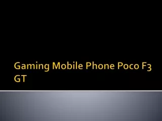 gaming mobile phone poco f3 gt