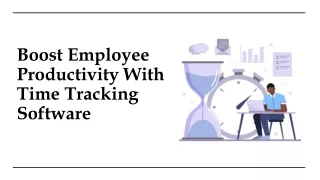 Boost employee productivity with time tracking software