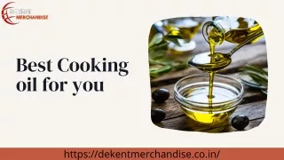 Best Cooking Oil for you