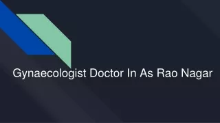 Gynaecologist Doctor In As Rao Nagar