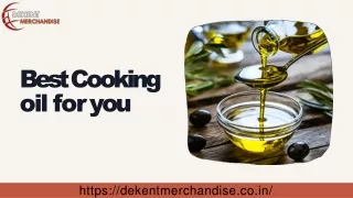 Best Cooking Oil for you