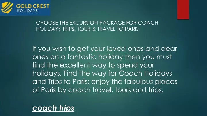 choose the excursion package for coach holidays trips tour travel to paris