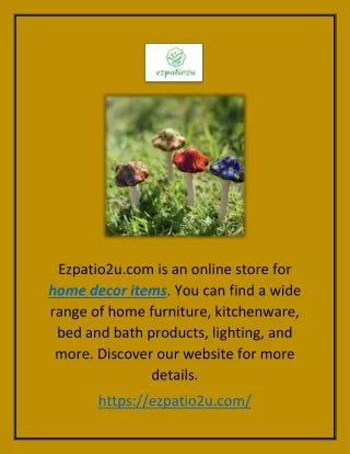 Home Decor Items | Ezpatio2u.com