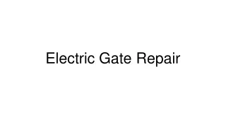 Electric Gate Repair