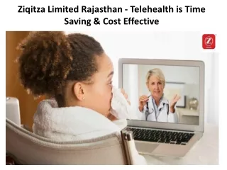 Ziqitza Limited Rajasthan - Telehealth is Time Saving & Cost Effective