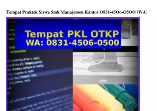 Tempat Praktek Siswa Smk ManaTempat Praktek Siswa Smk Manajemen Kantjemen Kantor