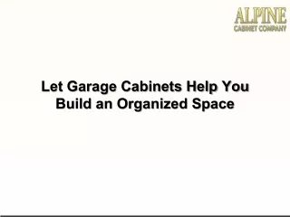 let garage cabinets help you build an organized