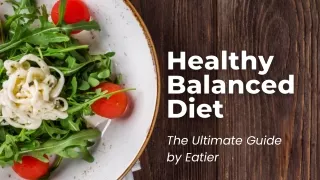 Healthy Balanced Diet by Eatier