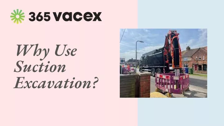 why use suction excavation