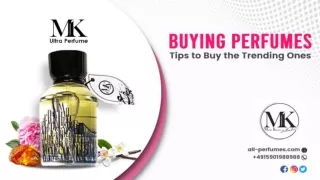 Buying Perfumes - Tips to Buy the Trending Ones