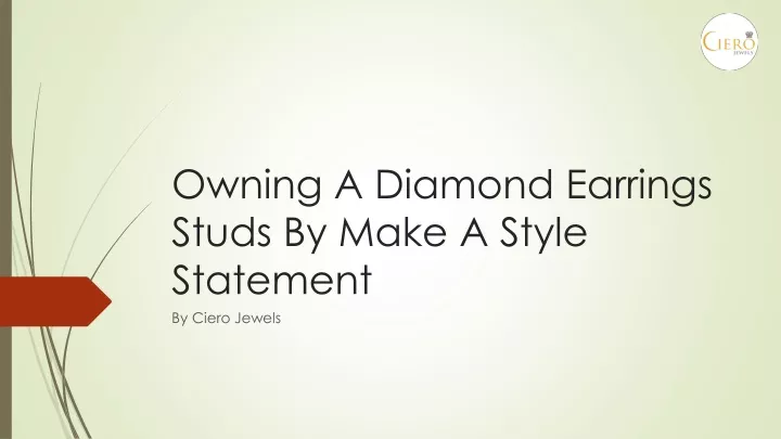 owning a diamond earrings studs by make a style statement