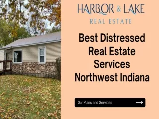 Get the Best  Distressed Real Estate Services in Northwest Indiana