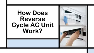 How Does Reverse Cycle AC Unit Work