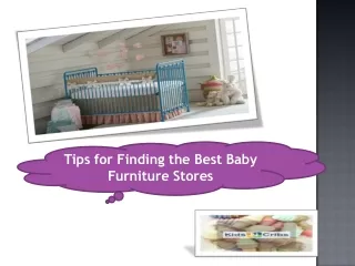 Tips for Finding the Best Baby Furniture Stores